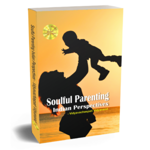 Soulful Parenting: Indian Perspectives