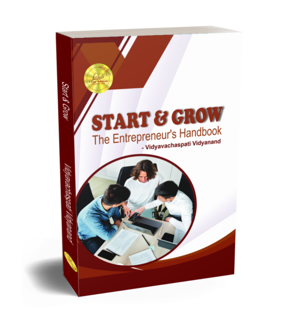 Start & Grow: The Entrepreneur's Handbook