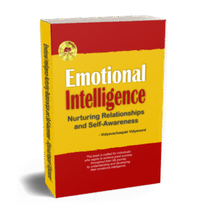 Emotional Intelligence Nurturing Relationships and Self-Awareness